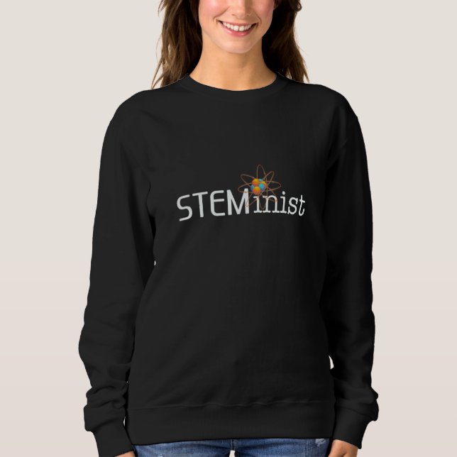 Sweatshirt Femmes STEMinistes en STEM Filles Science Technolo (Devant)