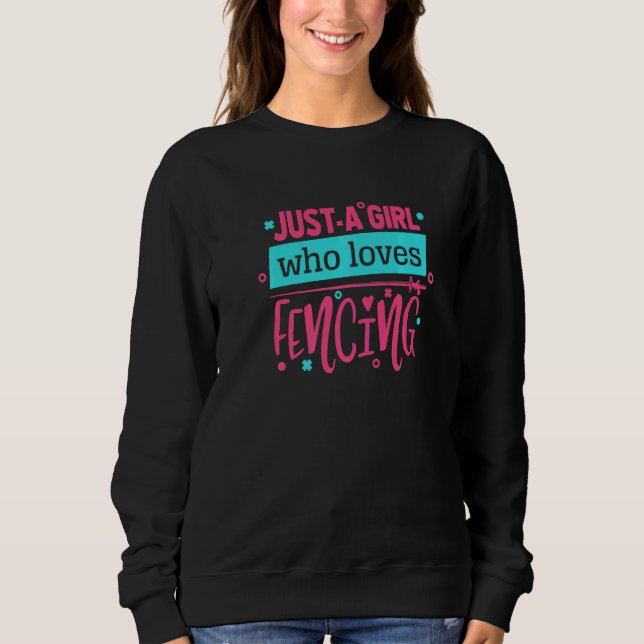 Sweatshirt Fencer Masque Costume Juste Une Fille Qui Aime L'E (Devant)