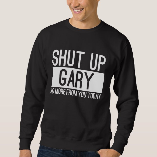 Sweatshirt Ferme Gary De Toi Aujourd'Hui (Devant)