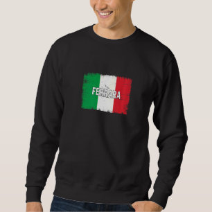 Sweatshirt Ferrara Italie Ville avec drapeau italien
