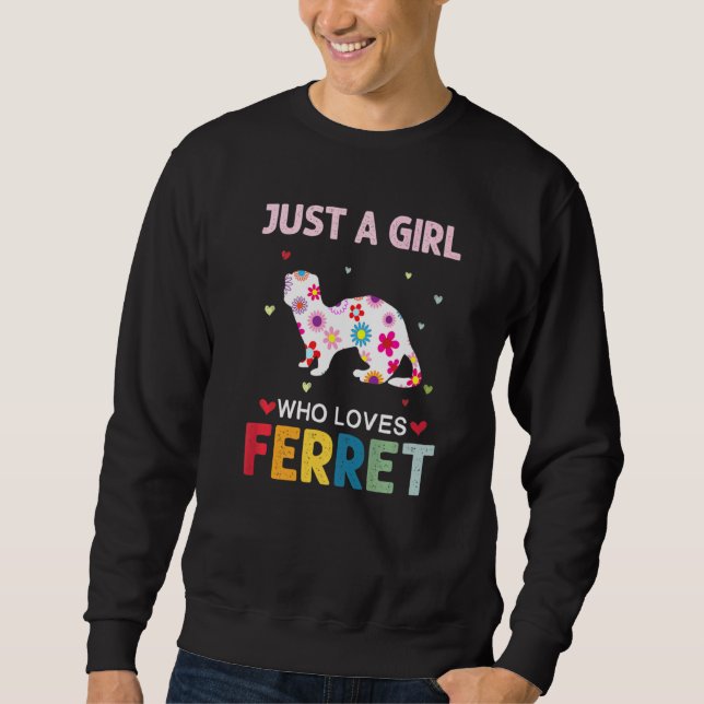 Sweatshirt Ferret Juste Une Fille Qui Aime Le Fleur Ferret Da (Devant)
