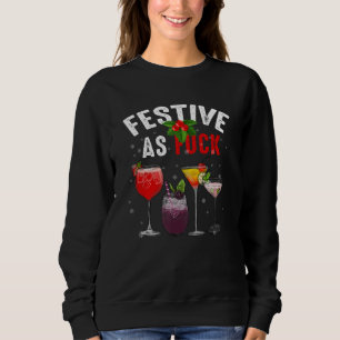 Sweatshirt Festif As F ck Drôle Mauvais Noël Cockt