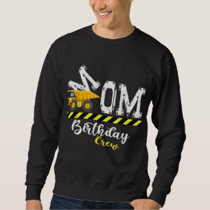 Sweatshirt Fête B Jour Maman Anniversaire Construction de l'é