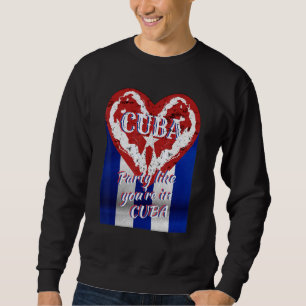 Sweatshirt Fête Comme Vous À Cuba Yo Amo Cuba I Love Cuba