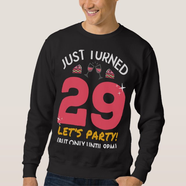 Sweatshirt Fête de 29 ans jusqu'à 21h Cadeau de 29e anniversa (Devant)
