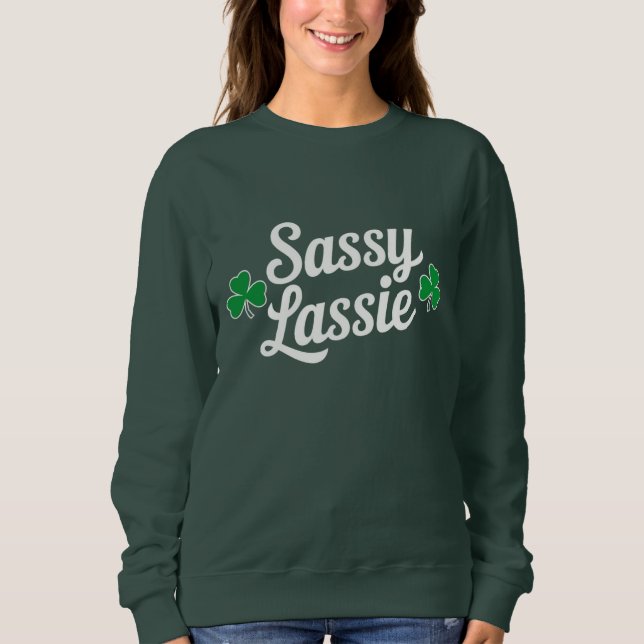 Sweatshirt Fête de la Saint-Patrick Sassy Lassie Drôle d'Irla (Devant)