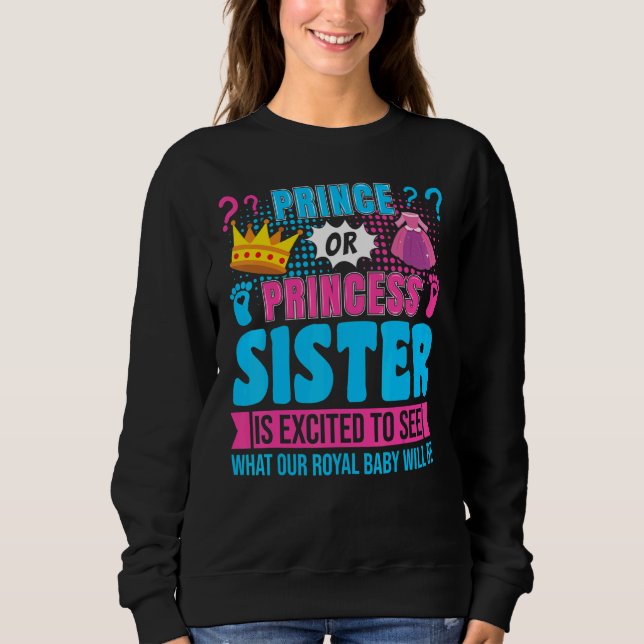 Sweatshirt Fête de révélation du sexe de bébé sœur princesse  (Devant)