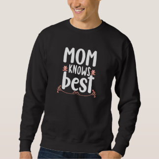 Sweatshirt Fête des mères Fête des mères Maman connaît les me
