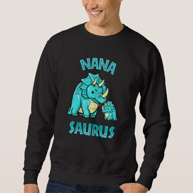 Sweatshirt Fête des mères Nanasaurus Rex Dinosaur Nana Saurus (Devant)