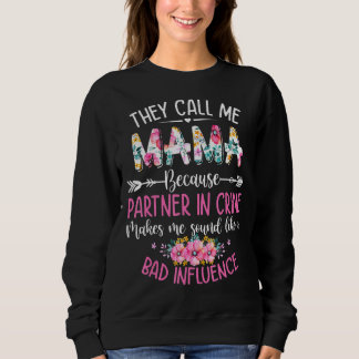 Sweatshirt Fête des mères on m'appelle maman parce que parten