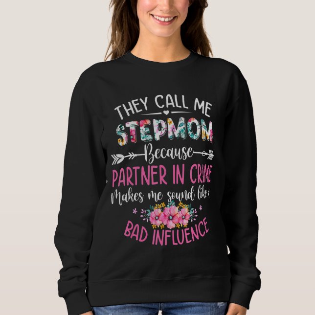 Sweatshirt Fête des mères on m'appelle Stepmaman parce que pa (Devant)