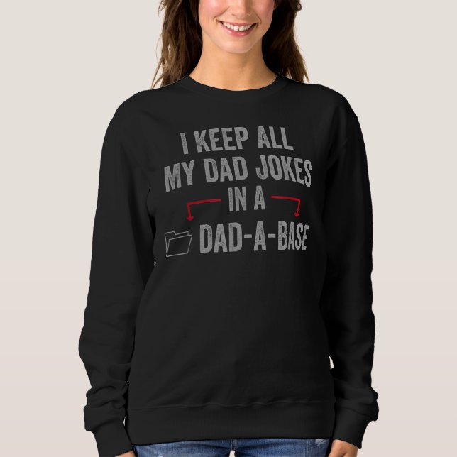 Sweatshirt Fête des pères Base De Données Je Garde Tous Mon P (Devant)