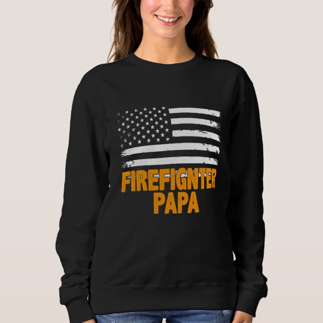 Sweatshirt Fête des pères du drapeau américain du pompier Pap (Devant)