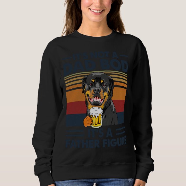 Sweatshirt Fête des pères Rottweiler Ce n’est pas un papa Bod (Devant)