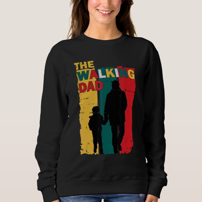 Sweatshirt Fête Du Père Du Père Qui Marche (Devant)