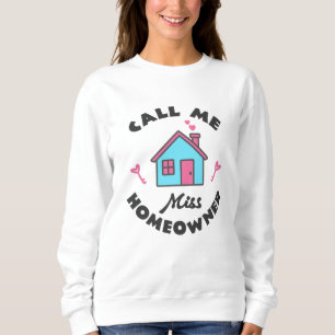 Sweatshirt Fête du réchauffement climatique Appelez-moi Miss