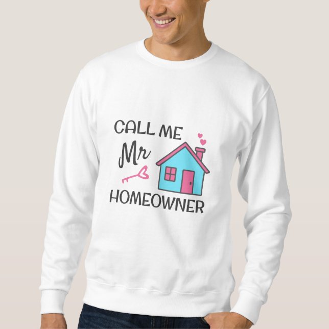 Sweatshirt Fête du réchauffement du foyer Appelez-moi Mr. Pro (Devant)