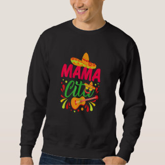 Sweatshirt Fêtes Mamacita Fiesta Cinco De Mayo Festival Happ