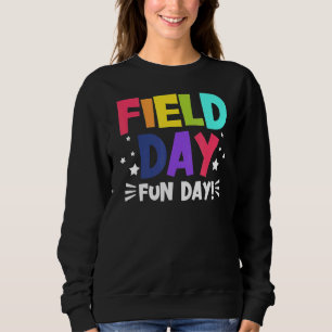 Sweatshirt Field Day 2022 Field Trip Fun Day Boys Girls Stude