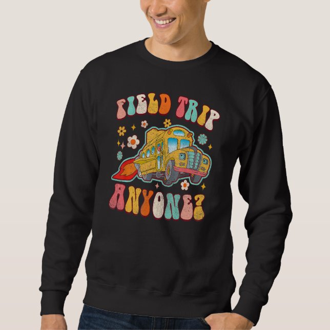 Sweatshirt Field Trip Anyone Groovy School Bus Driver Yellow  (Devant)