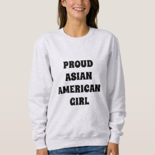 Sweatshirt Fier Asiatique Américaine Fille Noire typographie