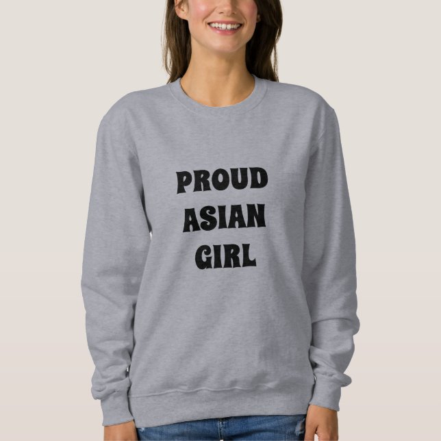 Sweatshirt Fier Asiatique Fille noir et blanc typographie mod (Devant)