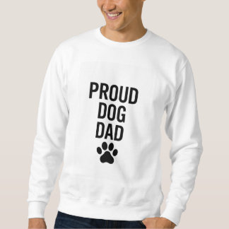 Sweatshirt Fier chien papa - Drôle animal de compagnie Lover