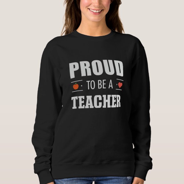 Sweatshirt Fier d'être un enseignant – Typographie créative (Devant)