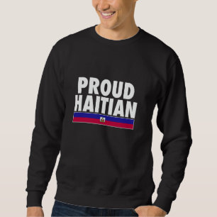 Sweatshirt Fier Drapeau Haïti