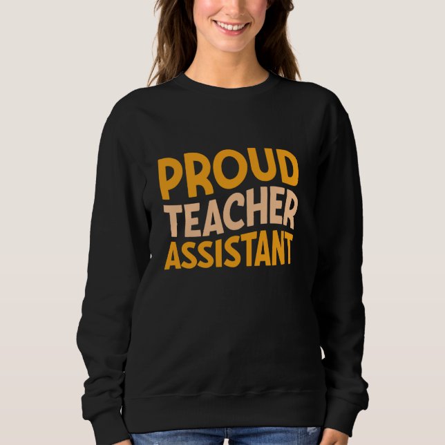 Sweatshirt Fier Enseignant Assistant Éducation (Devant)