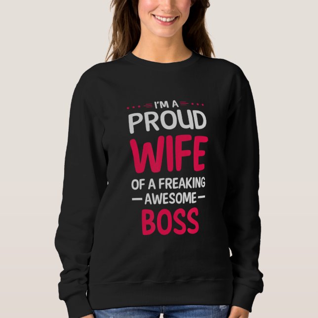 Sweatshirt Fier Épouse De Freaking Awesome Boss (Devant)