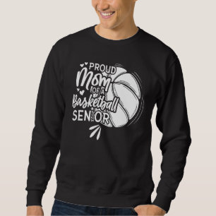 Sweatshirt Fier Maman D'Un Senior De Basketball 2023 1