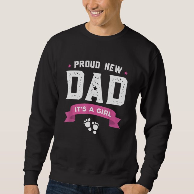 Sweatshirt Fier Nouveau Papa C'est une fille mignonne Cadeau  (Devant)