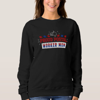 Sweatshirt Fier Postal Worker Maman Mailman Postman Courrier 