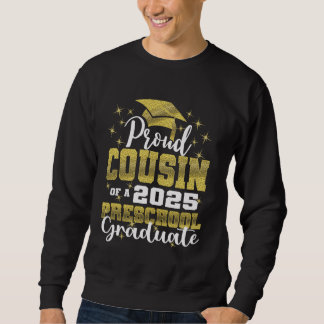 Sweatshirt Fière Cousin de la maternelle Diplômée 2025