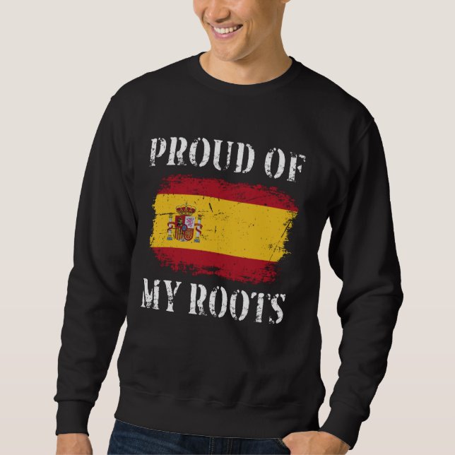 Sweatshirt Fière De Mes Racines Espagnoles Drapeau Espagnol E (Devant)