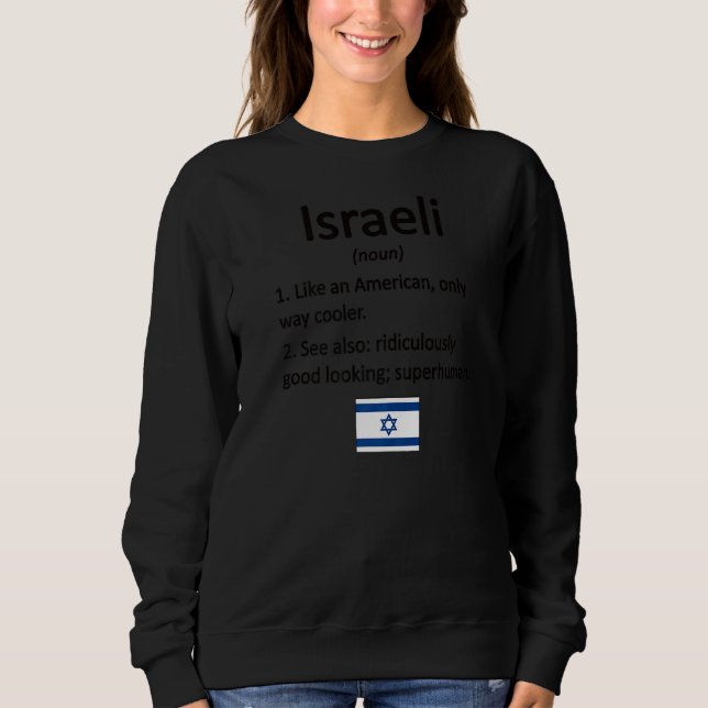 Sweatshirt Fière Définition israélienne Israël Drapeau Racine (Devant)