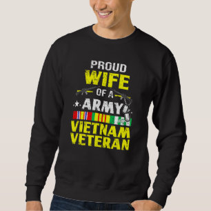 Sweatshirt Fière Épouse De L'Armée Vietnam Vétéran, VN Vétéra