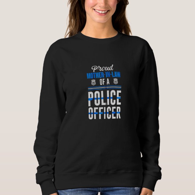 Sweatshirt Fière Mère En Droit D'Un Policier Cool Mothe (Devant)