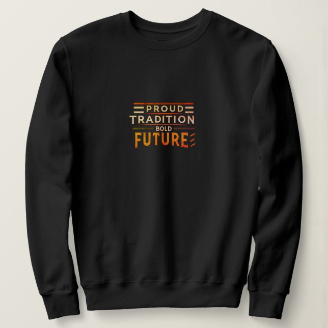 Sweatshirt Fière Tradition Avenir Clair (Design devant)