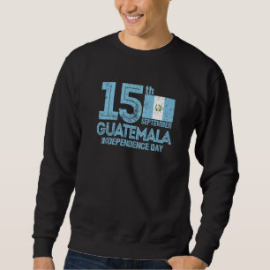 Sweatshirt Fierté du Guatemala Indépendance 15 septembre guat