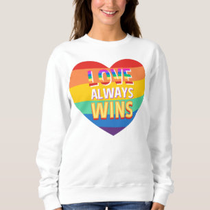 Sweatshirt Fierté gay - l'amour gagne toujours. Couleur arc-e
