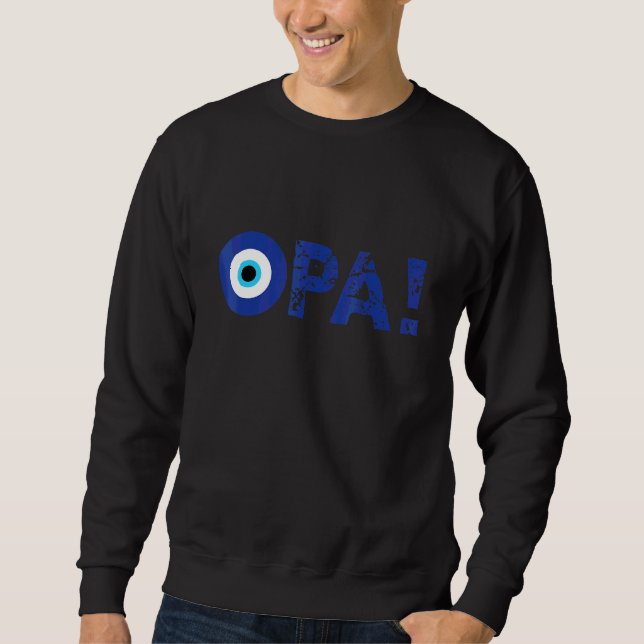 Sweatshirt Fierté grecque Opa Mauvais Œil Hellas Grèce Mauvai (Devant)