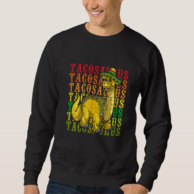 Sweatshirt Fiesta Tacosaurus Rex Dino Taco Cinco De Ma (Devant)