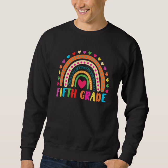 Sweatshirt Fifth Grade 5th Grade Rainbow Teachers Kids Back t (Devant)