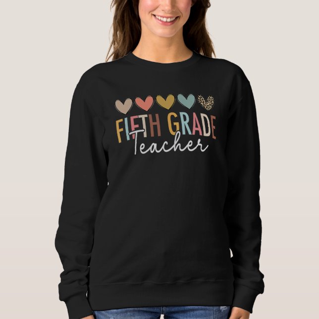 Sweatshirt Fifth Grade Teacher First Day Of 5th Grade Back To (Devant)