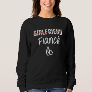 Sweatshirt Fille amie Fiançailles Fiance Engagée Couple