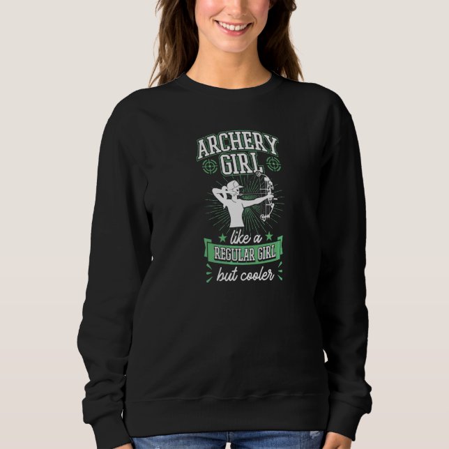 Sweatshirt Fille au tir à l'arc comme une fille normale mais  (Devant)