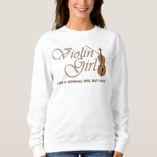 Sweatshirt Fille au violon, comme une fille normale mais plus