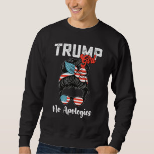 Sweatshirt Fille de Trump Sans Excuses Élection Présidentiell